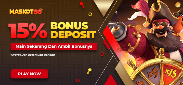 BONUS DEPOSIT 15%