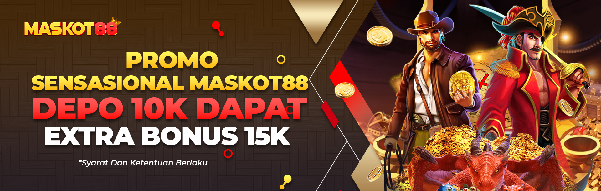 DEPO 10K DAPAT EXTRA BONUS 15K HANYA DI MASKOT88